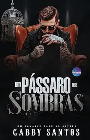 Um Pássaro Nas Sombras (Máfia Aderfia Livro 1) – Gabby Santos