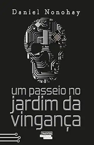 Um passeio no jardim da vingança – Daniel Nonohay
