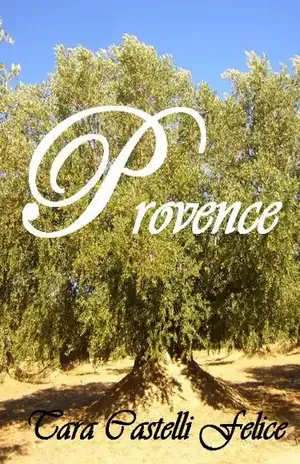 Um passeio pela Provença – Tara Castelli Felice