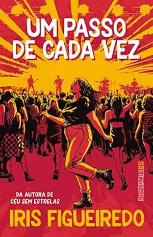 Um passo de cada vez - Iris Figueiredo