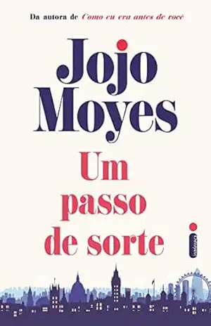 Um passo de sorte – Jojo Moyes
