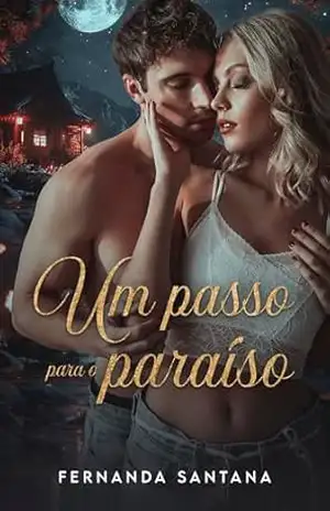 Um passo para o paraíso – Fernanda Santana
