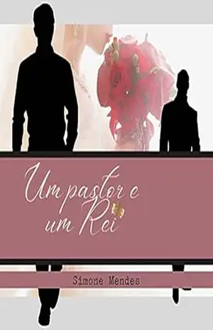 Um pastor e um rei – Simone Mendes