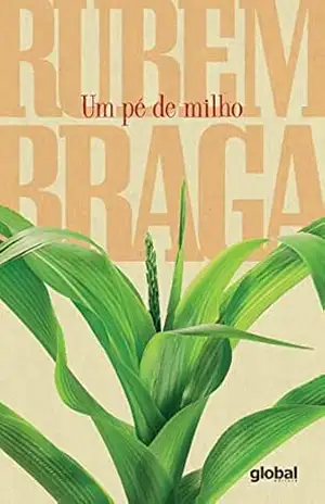 Um pé de milho – Rubem Braga
