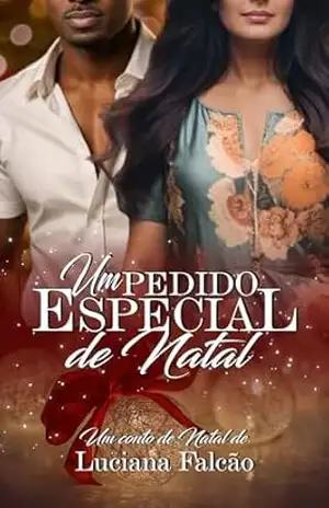 Um Pedido Especial de Natal (Feriados Especiais) – Luciana  Falcão
