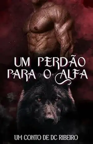 Um perdão para o Alfa – DC RIBEIRO