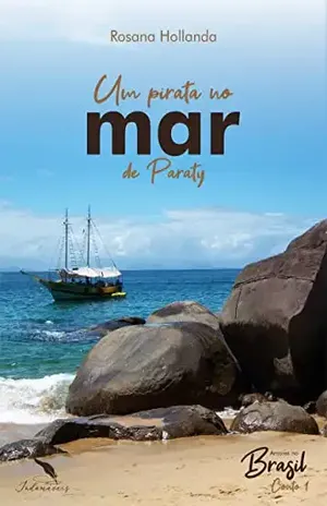 Um pirata no mar de Paraty - Rosana Hollanda