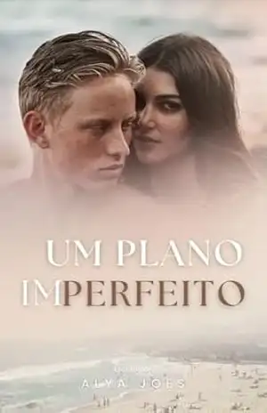 Um Plano Imperfeito – Alya Joes