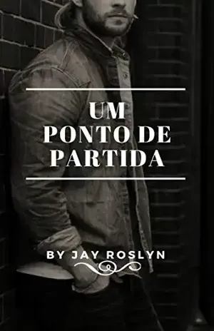 UM PONTO DE PARTIDA - Jay Roslyn