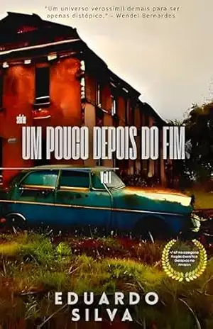 Um Pouco Depois do Fim – Eduardo Silva