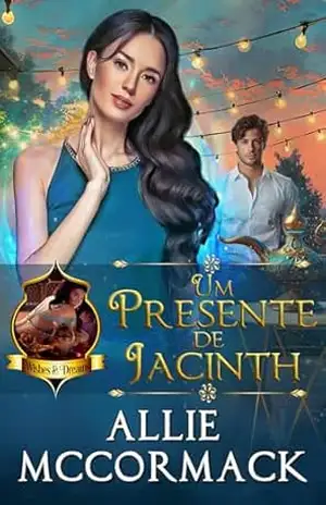 Um Presente de Jacinth (A Magia dos Desejos & Sonhos Livro 2) – Allie McCormack