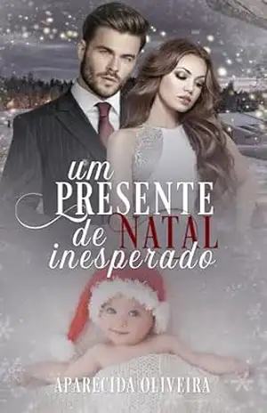 Um Presente de Natal inesperado - Aparecida  Oliveira