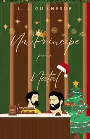 Um Príncipe Para o Natal - L. J.  Guilherme