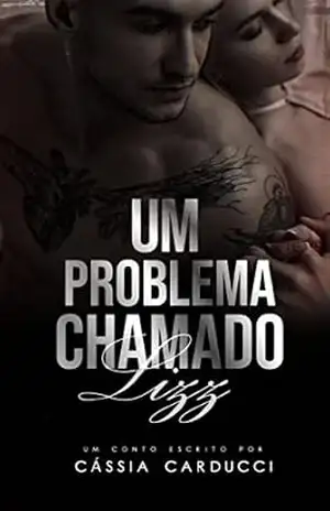 Um problema chamado Lizz - Cássia  Carducci