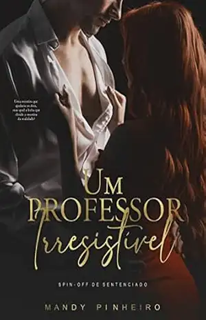 Um Professor Irresistível (Duologia Irresistível) – Mandy Pinheiro