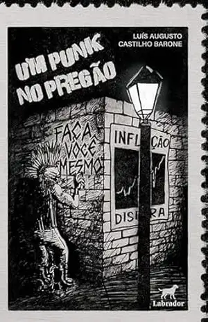 Um punk no pregão - Luís Augusto Castilho Barone