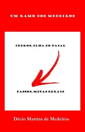 Um ramo dos Medeiros – Decio Martins de Medeiros