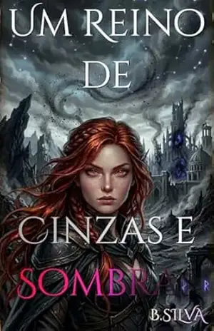 Um Reino de Cinzas e Sombras: reino do subterrâneo - Barbara Silva