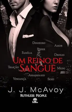 Um Reino de Sangue (Ruthless People Livro 4) - J. J.  McAvoy