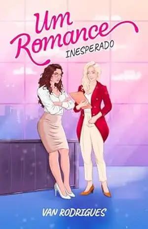 Um Romance Inesperado – Van Rodrigues