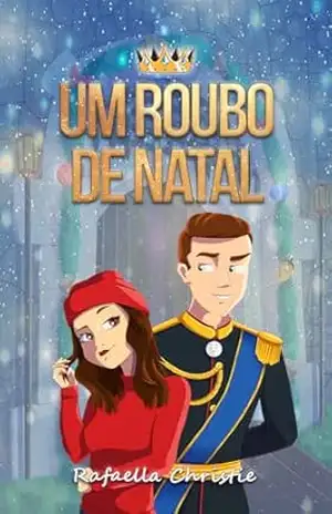 UM ROUBO DE NATAL – Rafaella Christie