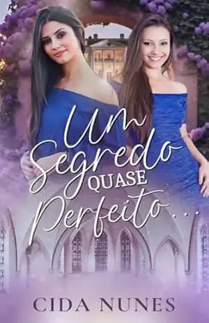 Um segredo quase perfeito – Cida  Nunes