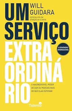 Um Serviço Extraordinário – Will Guidara