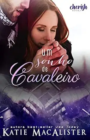 Um Sonho de Cavaleiro - Katie MaCalister
