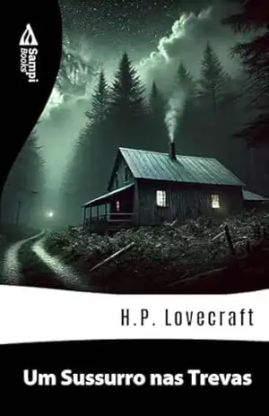 Um Sussurro nas Trevas – H.P. Lovecraft
