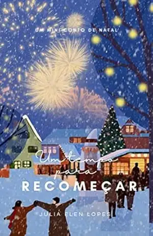 Um tempo para recomeçar – Julia Elen Lopes