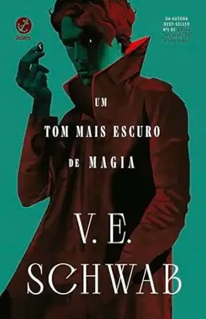 Um tom mais escuro de magia (Vol. 1 Os tons de magia) – V. E. Schwab