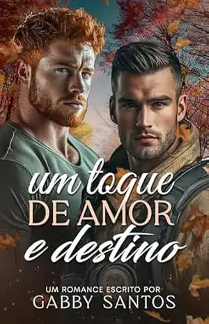 Um Toque de Amor e Destino (As Quatro Estações do Amor Livro 1) – Gabby Santos
