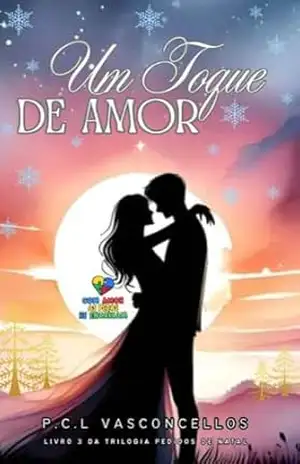 Um Toque de Amor (Pedidos de Natal) - P.C.L  Vasconcellos