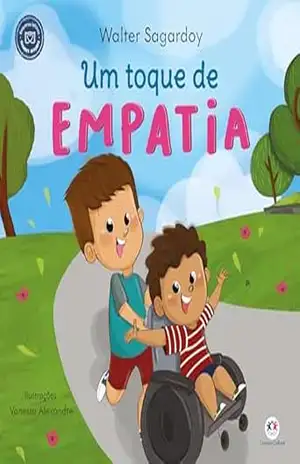 Um toque de empatia (Pequenos leitores, grandes atitudes) – Walter Sagardoy