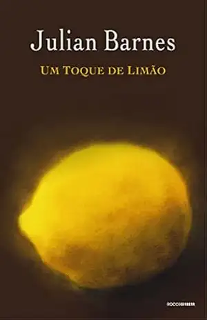Um toque de limão – Julian Barnes