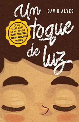 Um Toque de Luz: Conto – David Alves