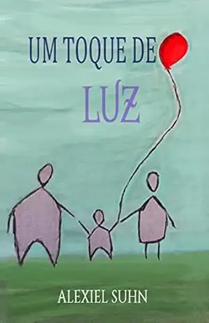 Um Toque de Luz – Alexiel Suhn