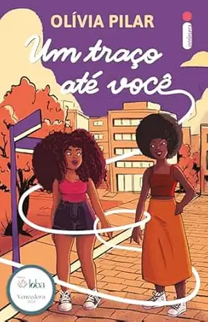Um traço até você – Olívia Pilar
