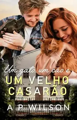 Um velho casarão (Os “Hot Romances” de A P Wilson Livro 4) – A P Wilson
