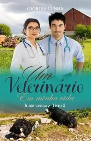 Um Veterinário em Minha Vida: Irmãs Unidas – Giorgia Cunha