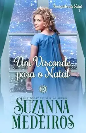 Um Visconde para o Natal (Escândalos de Natal Livro 1) - Suzanna Medeiros