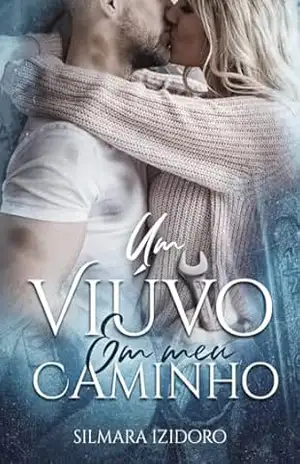 UM VIÚVO EM MEU CAMINHO: Jonas e Rebeca (ERA PARA SER UM CLICHÊ Livro 1) – Silmara  Izidoro