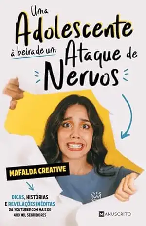 Uma Adolescente à Beira de um Ataque de Nervos - Mafalda Creative