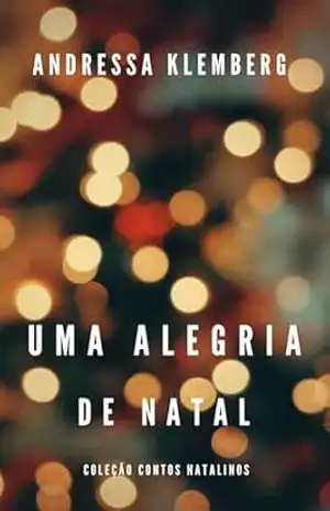 Uma Alegria de Natal – ANDRESSA KLEMBERG