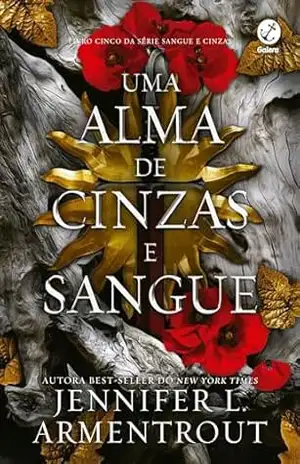 Uma alma de cinzas e sangue (Vol. 5 Sangue e Cinzas) – Jennifer L. Armentrout