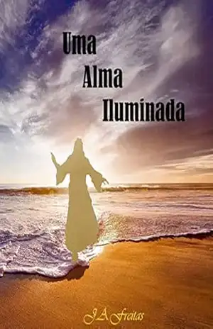 Uma Alma Iluminada – José Alexandre Freitas