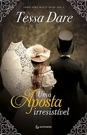 Uma aposta irresistível: Tessa Dare – Tessa Dare