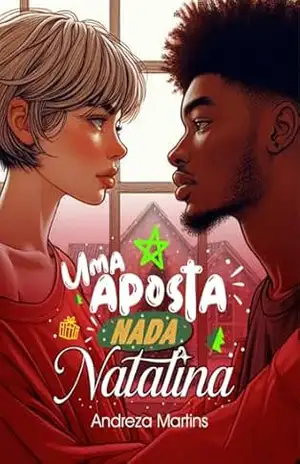 Uma Aposta (Nada) Natalina - Andreza  Martins