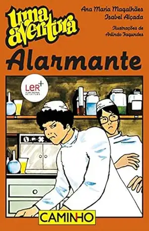 Uma Aventura Alarmante – Ana Maria Magalhães