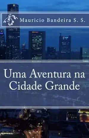 Uma aventura na Cidade Grande - Mauricio Mauricio